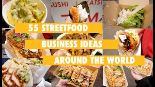 55 Streetfood Business Ideas Around the World That Can Be Turned into a BusinessMarket Stall Ideas [upl. by Etnaihc849]