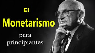 El Monetarismo de Milton Friedman Historia del pensamiento Economico [upl. by Jameson291]