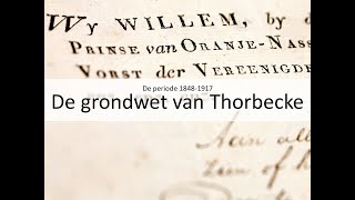 3 De grondwet van Thorbecke vmbo eindexamen  De periode 18481917 [upl. by Nylicaj]