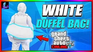 HOW TO GET THE WHITE DUFFEL BAG GLITCH IN GTA 5 ONLINE 168 [upl. by Hsakiv]