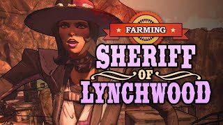 Borderlands 2  Farming the Sheriff of Lynchwood [upl. by Hawker156]