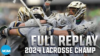 Notre Dame vs Maryland 2024 NCAA mens lacrosse championship  FULL REPLAY [upl. by Naira975]