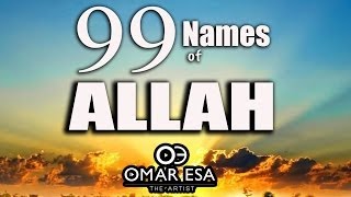 99 Names of Allah swt nasheed by Omar Esa [upl. by Hebe22]