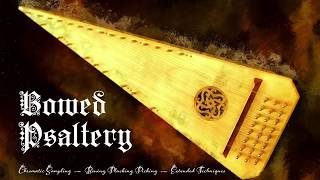 Bowed Psaltery Walkthrough [upl. by Kcinnay394]