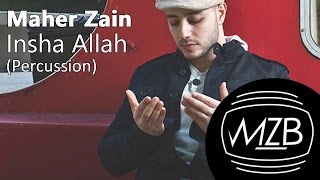 Maher Zain  Insha Allah Percussion Version  Lyric Video [upl. by Hubie233]