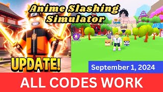 All Codes Work Anime Slashing Simulator ROBLOX September 1 2024 [upl. by Nnylodnewg214]