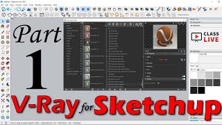 Part  1  VRay for Sketchup Pro [upl. by Tomasz]