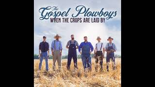 The Gospel Plowboys  The Lifeboat [upl. by Garv]