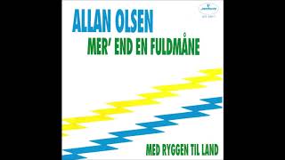 Allan Olsen  Mer End En Fuldmåne 1990 [upl. by Adnaluoy43]