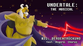 Undertale the Musical  Bergentrückung  REUPLOAD [upl. by Sibeal842]