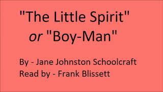 quotThe Little Spiritquot or quotBoyManquot by Jane Johnston Schoolcraft [upl. by Hobart648]