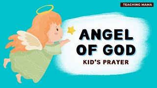 Angel of God  Kids Prayer [upl. by Coyle]