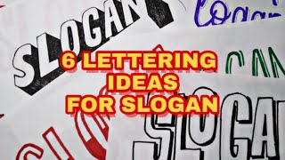 6 LETTERING IDEAS FOR SLOGAN  SLOGAN MAKING [upl. by Vincentia]