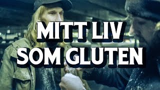 Mitt liv som gluten [upl. by Robyn]