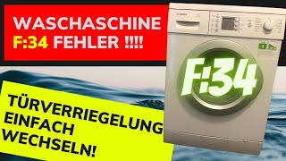 Fehler F34 Waschmaschine  Probleme mit der Türverriegelung [upl. by Piggy]