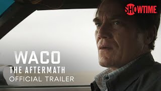 Waco The Aftermath 2023 Official Trailer  SHOWTIME [upl. by Ardnassac342]