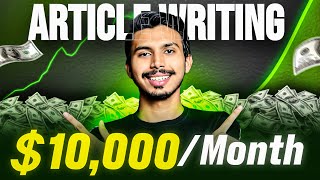 How I Earned 10000 from Article Writing [upl. by Talbert922]