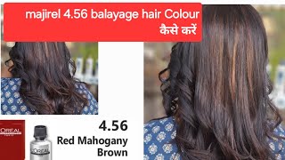 Loreal 456 Red mahogany brown hair Colour कैस करते हैं full practical balayage hair Colour [upl. by Shandie]