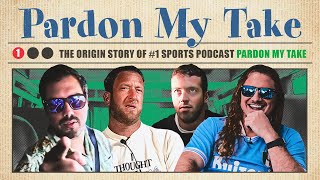 The Origin Story Of 1 Sports Podcast Pardon My Take [upl. by Wadlinger680]