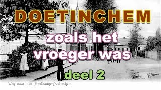 DOETINCHEM zoals het vroeger was DEEL 2 [upl. by Cire668]