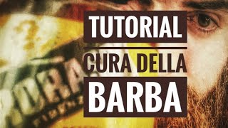 TUTORIAL CURA DELLA BARBA barba tutorial curadellabarba [upl. by Orvah976]