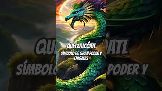 QUETZALCÓATL 🐍 Símbolo De Gran Poder Y Enigmas Mágicos Mitología Azteca shorts [upl. by Cari356]