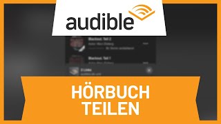 Audible Hörbuch teilen • Tutorial [upl. by Notnyw369]