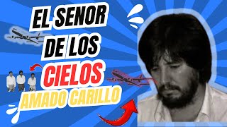 AMADO CARRILLO FUENTES otra cara detras de la HISTORIA [upl. by Ano]