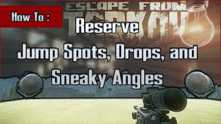 Reserve Jump Spots Drop Downs and Sneaky Angles  Escape from Tarkov Tips and Tricks EFT Parkour [upl. by Saberhagen]