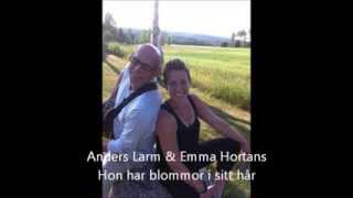 Hon har blommor i sitt hår cover  Anders Larm amp Emma Hortans [upl. by Ydwor]