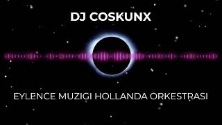 HOLLAND ORKESTRASI ILE DJ COSKUNX EYLENCE MUZIGI 2025 [upl. by Eronel334]