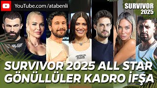 SURVIVOR 2025 KADRO İFŞA ALL STAR GÖNÜLLÜLER TAM KADROSU TURABİ BATUHAN NAGİHAN ADEM BARIŞ TV8 İZLE [upl. by Aivon]