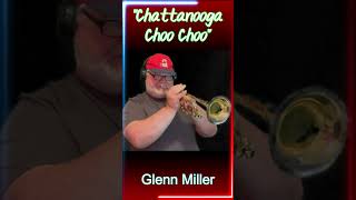 quotChattanooga Choo Chooquot Glenn Miller trumpet jazz swing bigband music [upl. by Alaet]