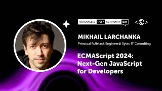 ECMAScript 2024 NextGen JavaScript for Developers  Mikhail Larchanka [upl. by Charis118]