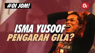 Isma Yusoof Pengarah Gila [upl. by Avery]