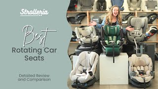 Best Rotating Car Seats Nuna Evenflo Cybex MaxiCosi and more [upl. by Toma71]