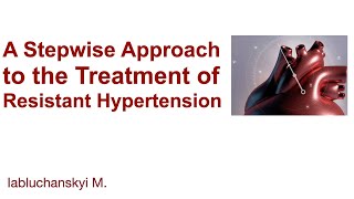 Understanding and Managing Resistant Hypertension A Patients Guide [upl. by Ashwin]