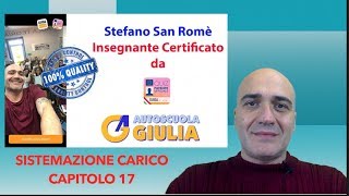 🔴 Sistemazione del Carico  Capitolo 17  2ª Parte [upl. by Unity]