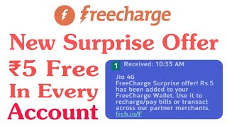 Freecharge New Surprise Offer March 2018 Loot ₹5 In Every Account ⏩Live Proof [upl. by Acissey]