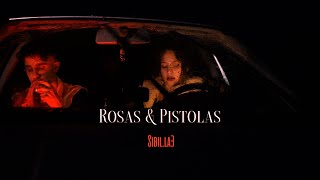 SIBILLA3  ROSAS Y PISTOLAS [upl. by Schuler639]