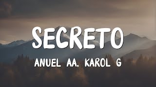 Secreto  Anuel AA Karol G LetraLyrics [upl. by Philemon]