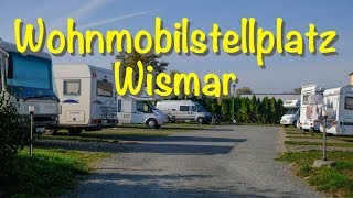 Wohnmobilstellplatz Wismar [upl. by Notsae]