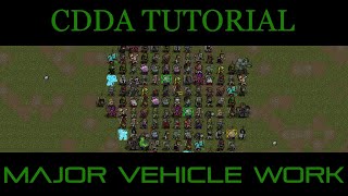 CDDA  Tutorial Lets Play 60  Major Vehicle Work P1 [upl. by Acined]