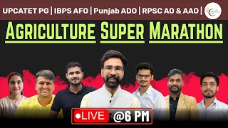 Agriculture Marathon Class  All Agriculture Subjects  UPCATET PG IBPS AFO PPSC ADO RPSC AAO [upl. by Narf]