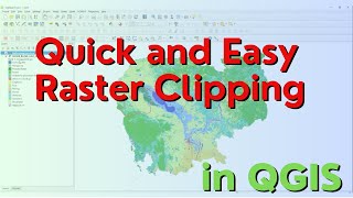 Quick and Easy Raster Clipping in QGIS [upl. by Wilma76]