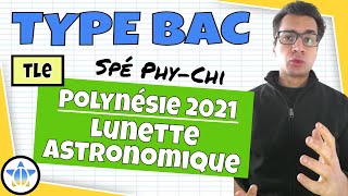 📝PDF  EXO BAC  Spé physique  Lunette astronomique  Polynésie 2021 [upl. by Anirazc]