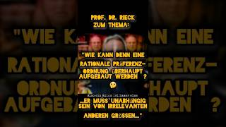 Prof Dr Rieck zum Thema quotWie kann eine rationale PräferenzOrdnung überhaupt aufgebaut werden🤔 [upl. by Ayekel]