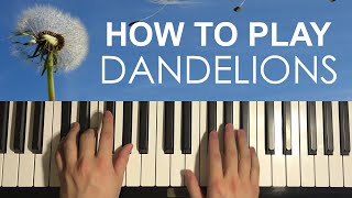 Ruth B  Dandelions Piano Tutorial Lesson [upl. by Lowe]