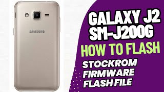 Samsung Galaxy J2 J200G  Flash Stock ROMOfficial Firmware with Odin  J200G Stuck Fix It [upl. by Lerret]