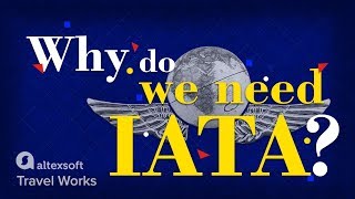 What is IATA and how does it work [upl. by Rosenzweig603]